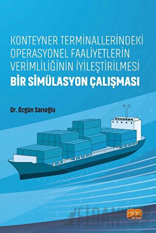 Konteyner Terminallerindeki Operasyonel Faaliyetlerin Verimliliğinin İ