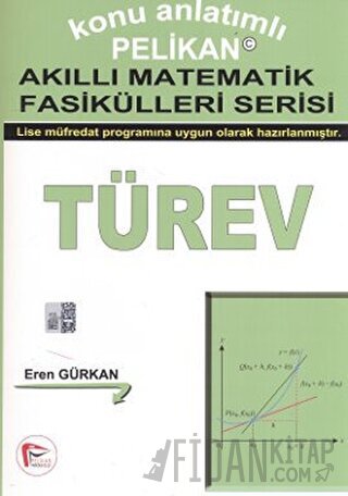 Konu Anlatımlı Akıllı Matematik Fasikülleri Serisi - Türev Kolektif