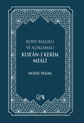 Konu Başlıklı ve Açıklamalı Kur’an-ı Kerim Meali (Büyük Boy) Murat Pad