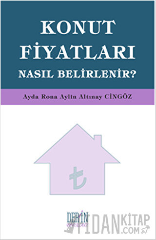 Konut Fiyatları Nasıl Belirlenir? Ayda Rona