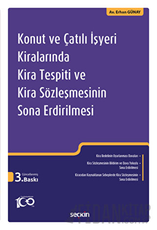 Konut ve Çatılı İşyeri Kiralarında Kira Tespiti ve Kira Sözleşmesinin 