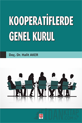 Kooperatiflerde Genel Kurul Halit Aker