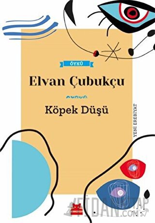 Köpek Düşü Elvan Çubukçu