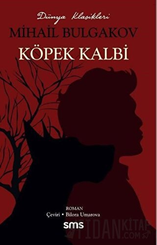 Köpek Kalbi Mihail Afanasyeviç Bulgakov