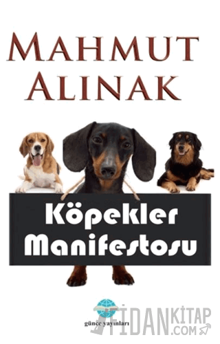 Köpekler Manifestosu Mahmut Alınak