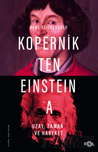 Kopernik'ten Einstein'a Uzay, Zaman ve Hareket Hans Reichenbach