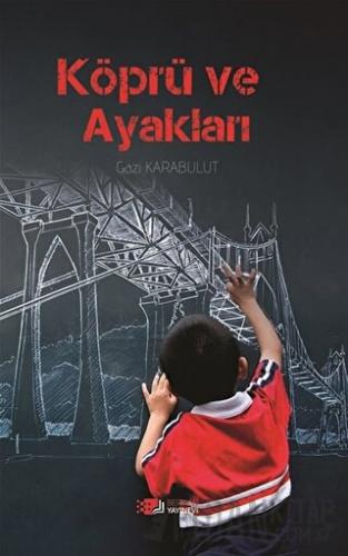 Köprü Ve Ayakları Gazi Karabulut