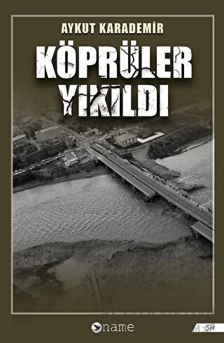 Köprüler Yıkıldı Aykut Karademir