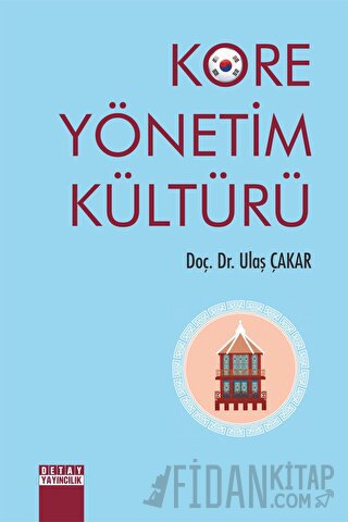 Kore Yönetim Kültürü Ulaş Çakar