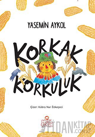 Korkak Korkuluk Yasemin Aykol