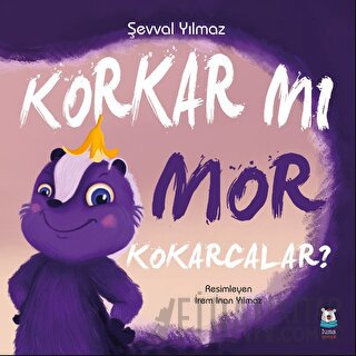 Korkar mı Mor Kokarcalar? Şevval Yılmaz