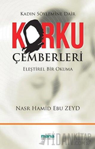 Korku Çemberleri Nasr Hamid Ebu Zeyd