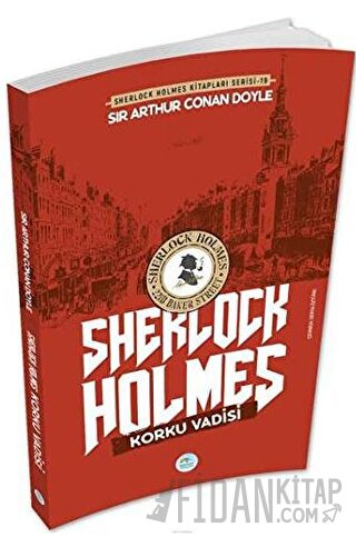 Korku Vadisi - Sherlock Holmes Sir Arthur Conan Doyle