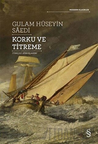 Korku ve Titreme Gulam Hüseyin Saedi