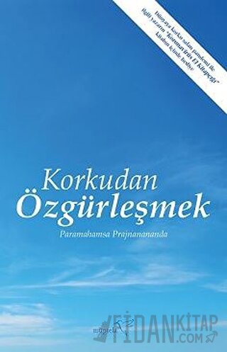 Korkudan Özgürleşmek Paramahamsa Prajnanananda