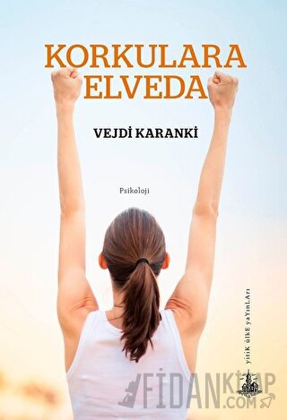 Korkulara Elveda Vejdi Karanki