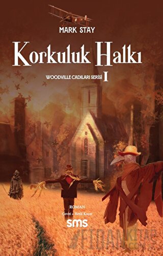 Korkuluk Halkı Mark Stay