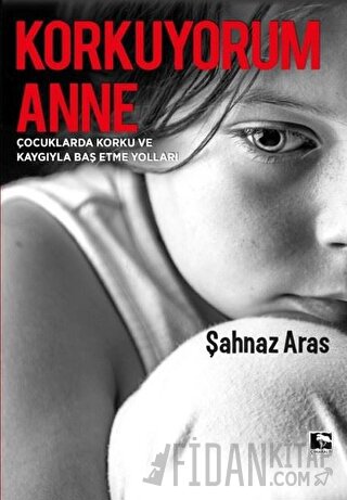 Korkuyorum Anne Şahnaz Aras