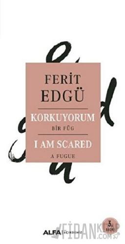 Korkuyorum Ferit Edgü