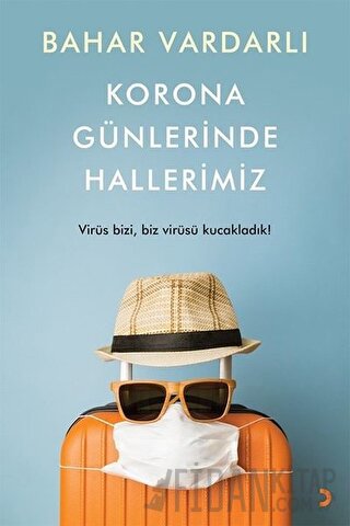 Korona Günlerinde Hallerimiz Bahar Vardarlı