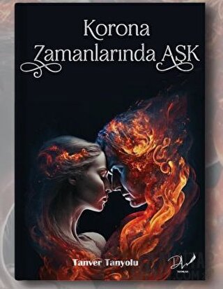 Korona Zamanlarında Aşk Tanver Tanyolu