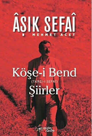 Köşe-i Bend Mehmet Acet (Aşık Sefai)