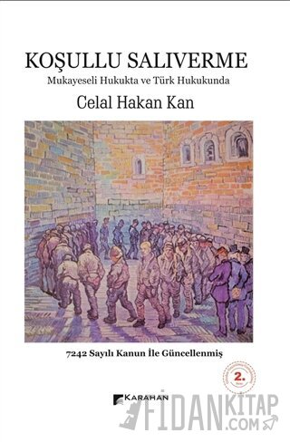 Koşullu Salıverme Celal Hakan Kan