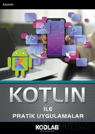 Kotlin İle Pratik Uygulamalar Kollektif