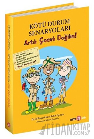 Kötü Durum Senaryoları - Artık Çocuk Değilim! David Borgenicht