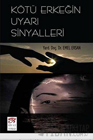 Kötü Erkeğin Uyarı Sinyalleri Emel Ersan