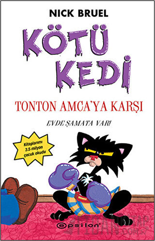 Kötü Kedi Ton Ton Amcaya Karşı Nick Bruel