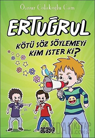 Kötü Söz Söylemeyi Kim İster ki? - Ertuğrul Öznur Çolakoğlu Cam