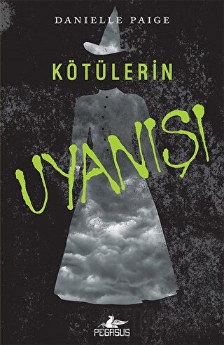 Kötülerin Uyanışı - Dorothy Ölmeli 2 Danielle Paige