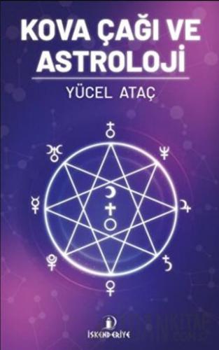 Kova Çağı Ve Astroloji Yücel Ataç