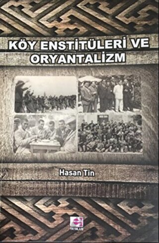 Köy Enstitüleri ve Oryantalizm Hasan Tin