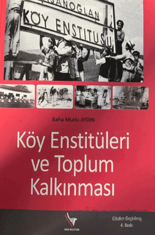 Köy Enstitüleri ve Toplum Kalkınması Baha Mutlu Aydın