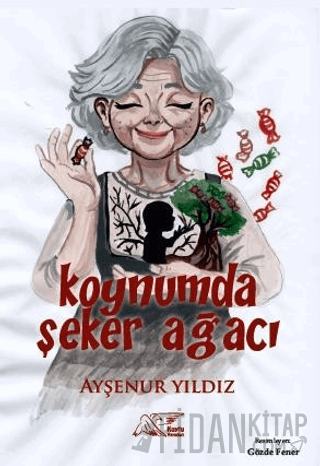 Koynumda Şeker Ağacı Ayşenur Yıldız