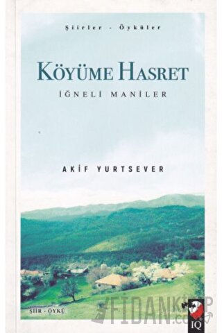 Köyüme Hasret Akif Yurtsever