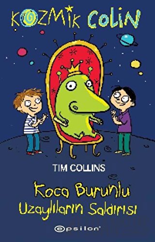 Kozmik Colin - Koca Burunlu Uzaylıların Saldırısı Tim Collins