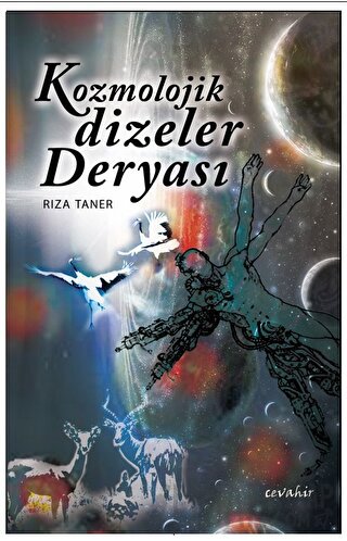 Kozmolojik Dizeler Deryası Rıza Taner