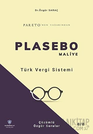 KPSS A Grubu PLASEBO Maliye Türk Vergi Sistemi Soru Bankası Çözümlü Öz