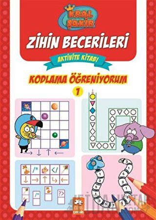 Kral Şakir Zihin Becerileri Aktivite Kitabı - Kodlama Öğreniyorum 1 Ko