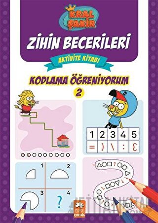 Kral Şakir Zihin Becerileri Aktivite Kitabı - Kodlama Öğreniyorum 2 Ko