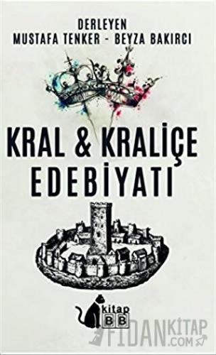 Kral ve Kraliçe Edebiyatı Beyza Bakırcı