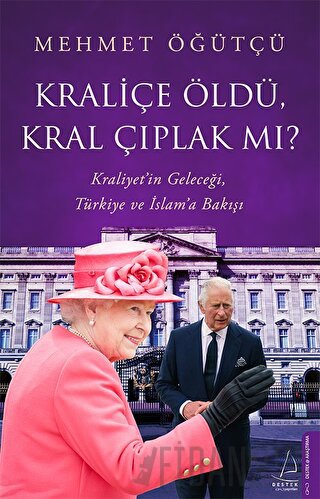 Kraliçe Öldü, Kral Çıplak Mı? Mehmet Öğütçü