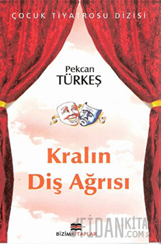 Kralın Diş Ağrısı Pekcan Türkeş