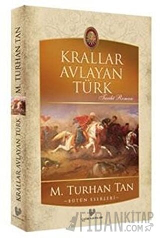 Krallar Avlayan Türk M. Turhan Tan