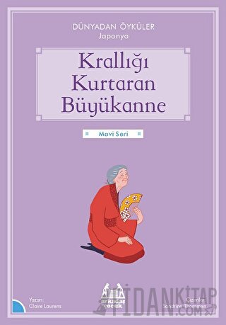 Krallığı Kurtaran Büyükanne - Dünyadan Öyküler Japonya Claire Laurens