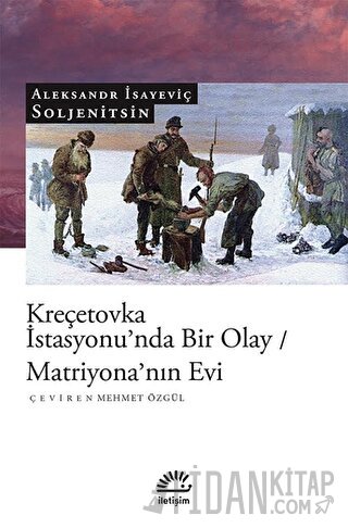 Kreçetovka İstasyonu’nda Bir Olay - Matriyona’nın Evi Aleksandr Isayev