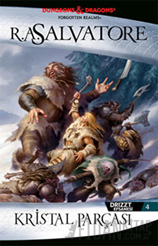 Kristal Parçası - Drizzt Efsanesi 4. Kitap R. A. Salvatore